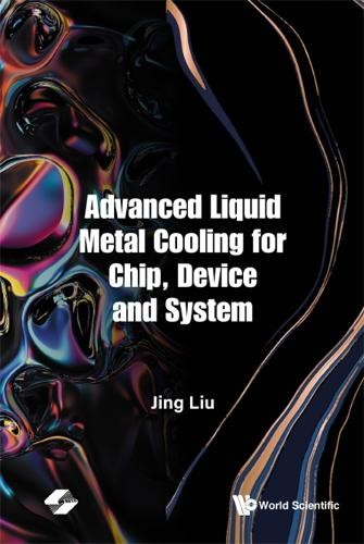 Advanced liquid metal cooling - liquid,