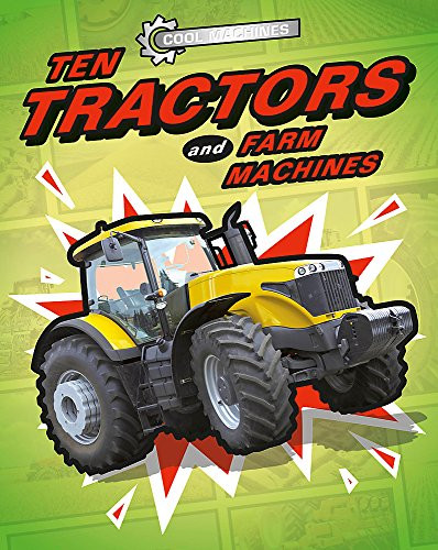 Cool machines ten - ten, tractors